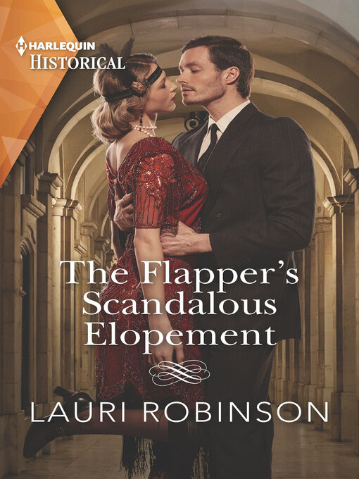 Title details for The Flapper's Scandalous Elopement by Lauri Robinson - Available